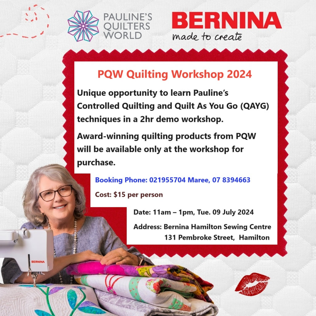 NEWSLETTER – PQW Quilting Workshop 2024 - The Sewing Centre - Bernina Hamilton